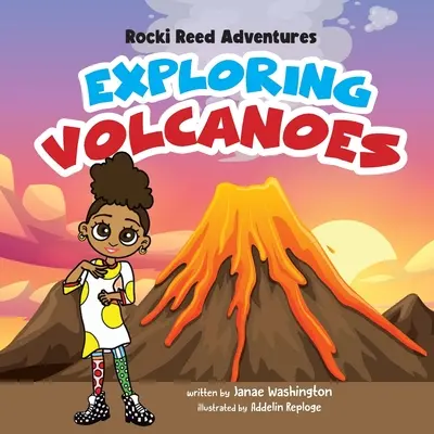 Aventuras de Rocki Reed Explorando volcanes - Rocki Reed Adventures Exploring Volcanoes