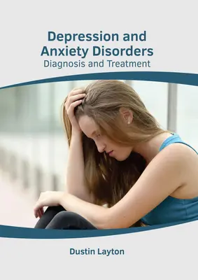 Depresión y trastornos de ansiedad: Diagnóstico y tratamiento - Depression and Anxiety Disorders: Diagnosis and Treatment