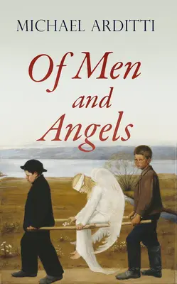 De hombres y ángeles - Of Men and Angels