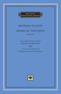 Roma en triunfo, Volumen 1: Libros I-II - Rome in Triumph, Volume 1: Books I-II