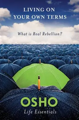 Vivir a tu aire: ¿Qué es la verdadera rebeldía? - Living on Your Own Terms: What Is Real Rebellion?