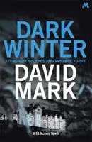 Dark Winter - 1ª novela de DS McAvoy - Dark Winter - The 1st DS McAvoy Novel