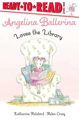 Angelina Ballerina adora la biblioteca - Angelina Ballerina Loves the Library