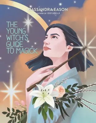 Guía de Magia para Jóvenes Brujas, 2 - The Young Witch's Guide to Magick, 2