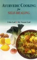 Cocina Ayurvédica para la Autocuración - Ayurvedic Cooking for Self Healing