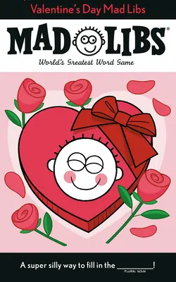 San Valentín Mad Libs: El mejor juego de palabras del mundo - Valentine's Day Mad Libs: World's Greatest Word Game