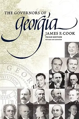 Los gobernadores de Georgia: Tercera edición 1754-2004 - The Governors of Georgia: Third Edition 1754-2004