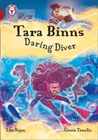 Tara Binns Buceadora Atrevida - Banda 14/Rubí - Tara Binns: Daring Diver - Band 14/Ruby