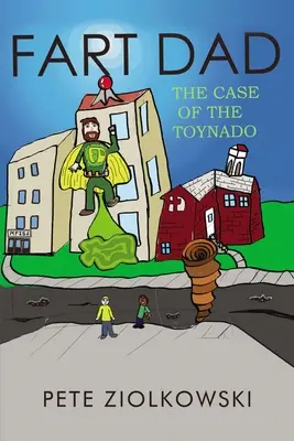 Papá pedorro: El caso del Toynado - Fart Dad: The Case of the Toynado