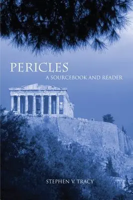 Pericles: Libro de consulta y lectura - Pericles: A Sourcebook and Reader