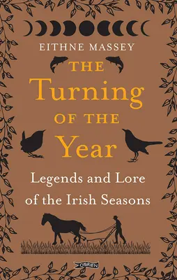 El cambio de año: Mitos y leyendas de las estaciones irlandesas - The Turning of the Year: Lore and Legends of the Irish Seasons