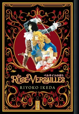 La rosa de Versalles Tomo 5 - The Rose of Versailles Volume 5