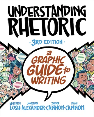 Comprender la retórica: Guía gráfica de la escritura - Understanding Rhetoric: A Graphic Guide to Writing