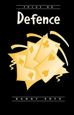 Centrarse en la defensa - Focus on Defense