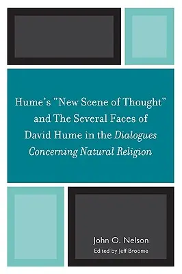 La 'Nueva Escena del Pensamiento' de Hume y Las Diversas Caras de David Hume en los Diálogos Concernientes a la Religión Natural - Hume's 'New Scene of Thought' and The Several Faces of David Hume in the Dialogues Concerning Natural Religion