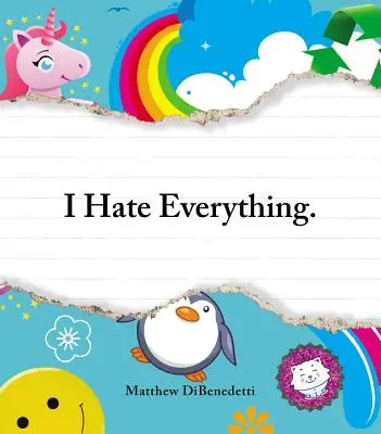 Lo odio todo - I Hate Everything