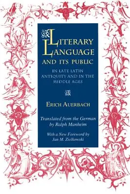 El lenguaje literario y su público en la Antigüedad latina tardía y en la Edad Media - Literary Language & Its Public in Late Latin Antiquity and in the Middle Ages