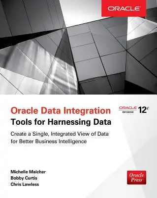 Oracle Data Integration: Herramientas para aprovechar los datos - Oracle Data Integration: Tools for Harnessing Data