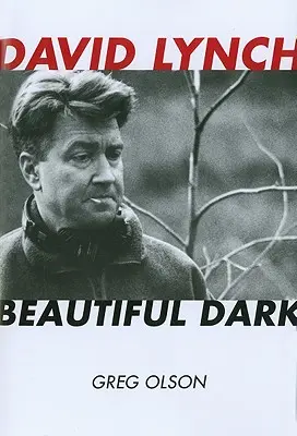 David Lynch: Hermosa oscuridad - David Lynch: Beautiful Dark