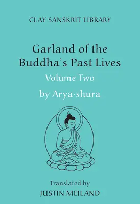 Guirnalda de las vidas pasadas de Buda (Volumen 2) - Garland of the Buddha's Past Lives (Volume 2)