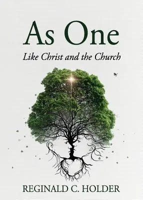 Como uno: Como Cristo y la Iglesia - As One: Like Christ and the Church