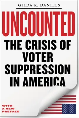 Uncounted: La crisis de la supresión de votantes en Estados Unidos - Uncounted: The Crisis of Voter Suppression in America