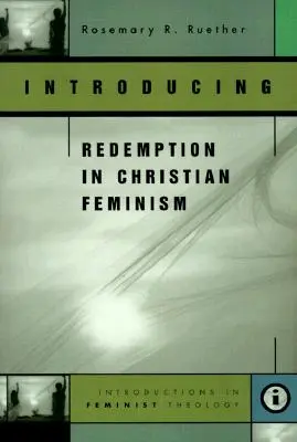 Introducción a la redención en el feminismo cristiano - Introducing Redemption in Christian Feminism