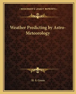 Predicción del tiempo mediante la astro-meteorología - Weather Predicting by Astro-Meteorology