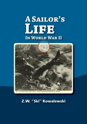 La vida de un marinero: en la Segunda Guerra Mundial - A Sailor's Life: In World War II