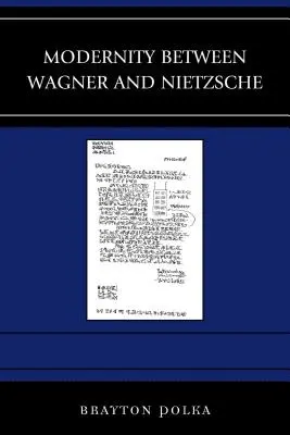 La modernidad entre Wagner y Nietzsche - Modernity between Wagner and Nietzsche