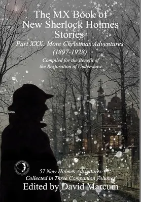 El Libro MX de las Nuevas Historias de Sherlock Holmes - Parte XXX: Más aventuras navideñas (1897-1928) - The MX Book of New Sherlock Holmes Stories Part XXX: More Christmas Adventures (1897-1928)