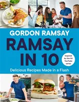 Ramsay en 10 - Recetas deliciosas hechas en un instante - Ramsay in 10 - Delicious Recipes Made in a Flash