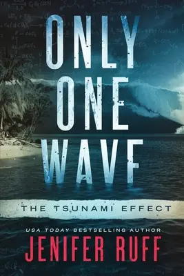 Sólo una ola: El efecto tsunami - Only One Wave: The Tsunami Effect