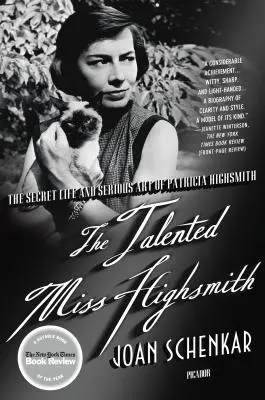 La talentosa señorita Highsmith: La vida secreta y el arte serio de Patricia Highsmith - The Talented Miss Highsmith: The Secret Life and Serious Art of Patricia Highsmith