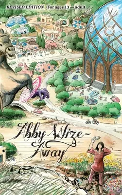 Abby Wize - AWAY: Amar despierto, crecer consciente - Abby Wize - AWAY: Loved Awake, Growing Aware