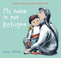 Mi nombre no es refugiado - My Name is Not Refugee