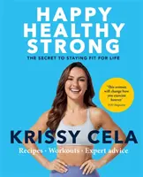 Happy Healthy Strong - El secreto para mantenerse en forma toda la vida - Happy Healthy Strong - The secret to staying fit for life