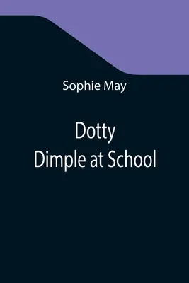 Dotty Dimple en la escuela - Dotty Dimple at School