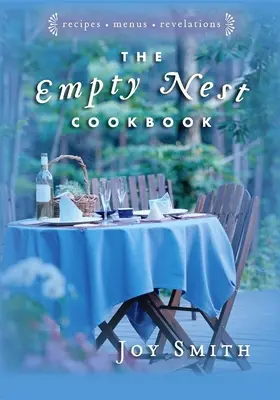 El libro de cocina del nido vacío - The Empty Nest Cookbook