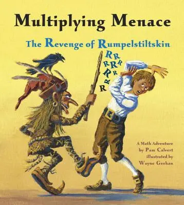 La Amenaza Multiplicadora: La Venganza de Rumpelstiltskin - Multiplying Menace: The Revenge of Rumpelstiltskin