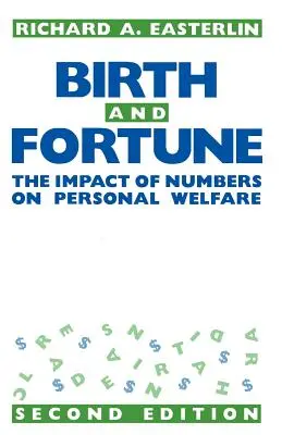 Nacimiento y fortuna: El impacto de los números en el bienestar personal - Birth and Fortune: The Impact of Numbers on Personal Welfare