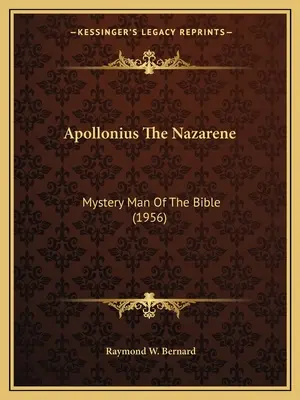 Apolonio el Nazareno: El hombre misterioso de la Biblia (1956) - Apollonius The Nazarene: Mystery Man Of The Bible (1956)