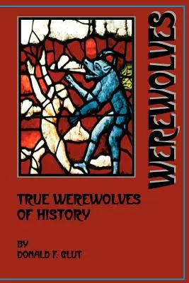 Los verdaderos hombres lobo de la Historia - True Werewolves of History