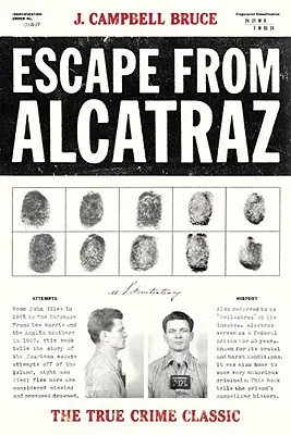 Fuga de Alcatraz: The True Crime Classic - Escape from Alcatraz: The True Crime Classic
