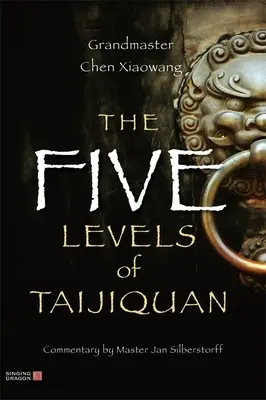 Los 5 niveles del Taijiquan - The Five Levels of Taijiquan