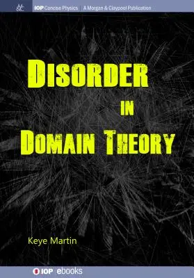 Desorden en la teoría de los dominios - Disorder in Domain Theory