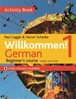 ¡Willkommen! 1 (Tercera Edición) Curso de alemán para principiantes: Libro de actividades - Willkommen! 1 (Third Edition) German Beginner's Course: Activity Book