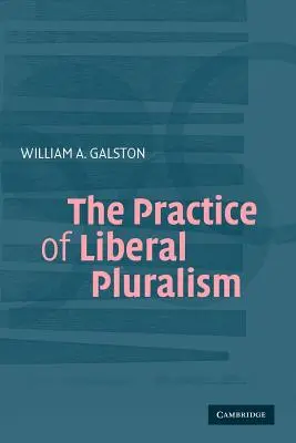 La práctica del pluralismo liberal - The Practice of Liberal Pluralism