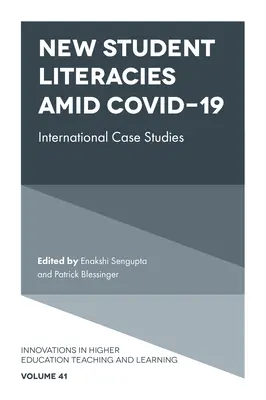 Nuevas alfabetizaciones de los estudiantes en medio de Covid-19: Estudios de casos internacionales - New Student Literacies Amid Covid-19: International Case Studies