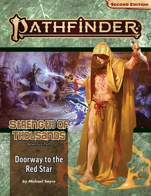 Pathfinder Adventure Path: Puerta a la Estrella Roja (Fuerza de Miles 5 de 6) (P2) - Pathfinder Adventure Path: Doorway to the Red Star (Strength of Thousands 5 of 6) (P2)